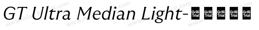 GT Ultra Median Light字体转换
